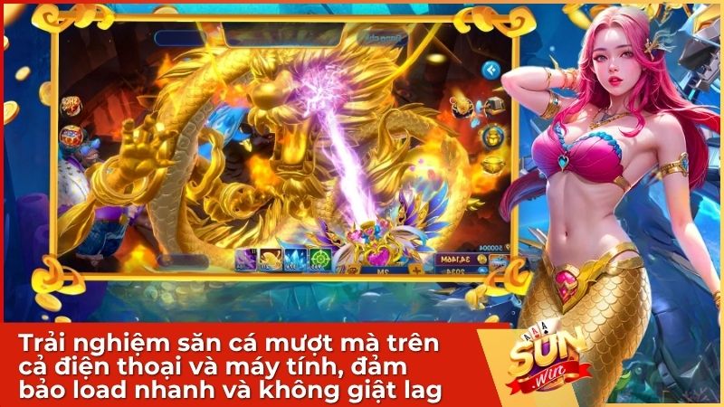 Trải nghiệm săn cá mượt mà trên cả điện thoại và máy tính, đảm bảo tốc độ load nhanh và không gây tình trạng giật lag