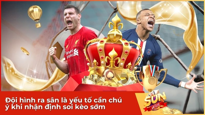 Đội hình ra sân ảnh hưởng rất mạnh đến tỷ lệ kèo