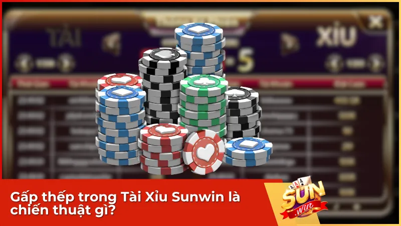 Gấp thếp trong Tài Xỉu Sunwin là việc tăng mức cược sau mỗi lần thua nhằm bù vốn và tìm kiếm lợi nhuận khi kết quả đảo chiều