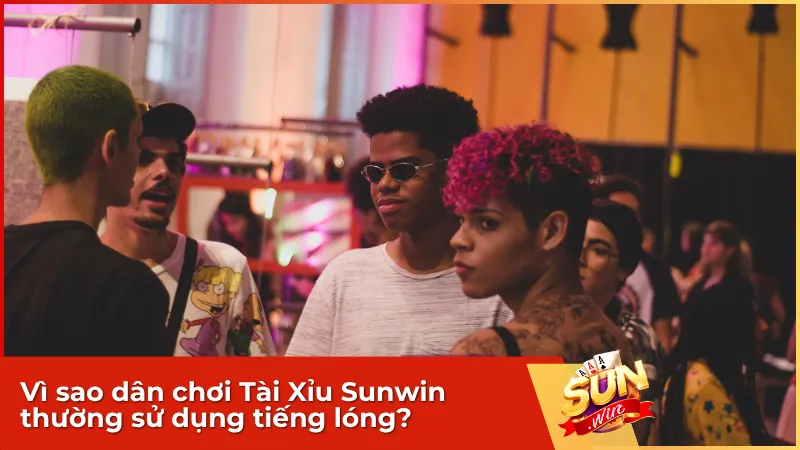 Tiếng lóng trong Tài Xỉu Sunwin giúp người chơi trao đổi thông tin nhanh hơn và tạo nên nét giao tiếp đặc trưng của cộng đồng
